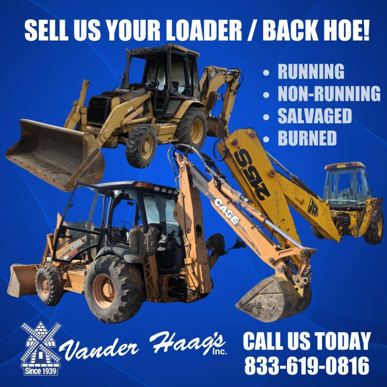 Sell us your loader or backhoe — running, non-running, salvaged or burned